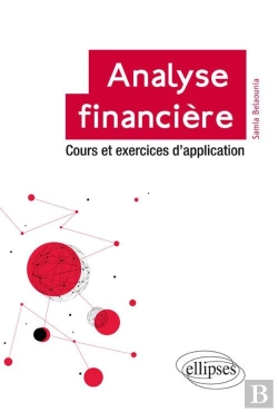 Bertrand.pt - Analyse Financière ; Cours Et Exercices D'Application