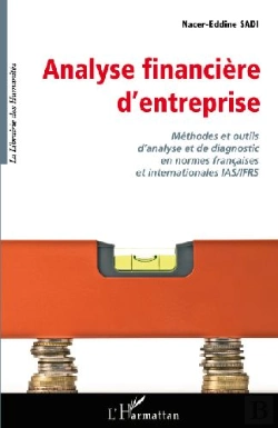 Bertrand.pt - Analyse Financière D'Entreprise ; Méthodes Et Outils D'Analyse Et De Diagnostic En Normes Françaises