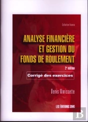 Analyse Financiere Et Gestion Du Fonds De Roulement. Corrige Des Exercices