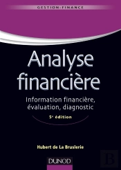 Analyse Financière ; Information Financière, Évaluation, Diagnostic (5e Édition)
