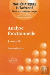 Analyse Fonctionnelle - Exercices Et Problèmes Corrigés - Niveau M1