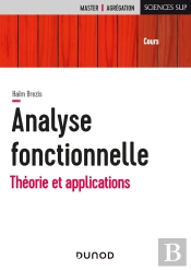 Analyse Fonctionnelle ; Théorie Et Applications