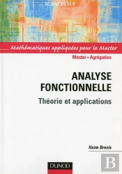 Analyse Fonctionnelle ; Theorie Et Applications