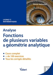 Analyse ; Fonctions De Plusieurs Variables & Géométrie Analytique ; L2 ; Cours Et Exercices Corrigés