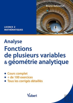 Bertrand.pt - Analyse ; Fonctions De Plusieurs Variables & Géométrie Analytique ; L2 ; Cours Et Exercices Corrigés
