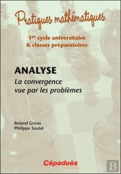 Bertrand.pt - Analyse : La Convergence Vue Par Les Problèmes + Corrigés
