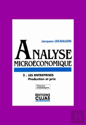 Analyse Microéconomique T.2 ; Les Entreprises ; Production Et Prix