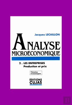 Bertrand.pt - Analyse Microéconomique T.2 ; Les Entreprises ; Production Et Prix
