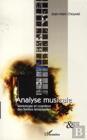 Analyse Musicale ; Sémiologie Et Cognition Des Formes Temporelles