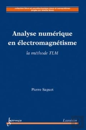 Analyse Numerique En Electromagnetisme La Methode Tlm Coll Micro Et Nanoelectronique Micro Et Nanosy