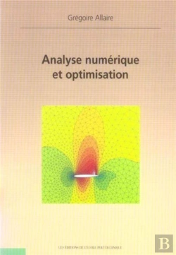 Bertrand.pt - Analyse Numérique Et Optimisation : Nouvelle Édition