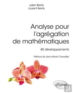 Bertrand.pt - Analyse Pour L'Agregation De Mathematiques 40 Developpements