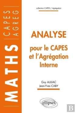 Bertrand.pt - Analyse Pour Le Capes Et L'Agrégation Interne De Mathématiques