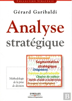 Bertrand.pt - Analyse Stratégique ; Environnement - Segmentation, Stratégie, Diagnostic - Gestion Du Portefeuille