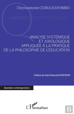 Bertrand.pt - Analyse Systémique Et Axiologique Appliquée À La Pratique : De La Philosophie De L'Éducation