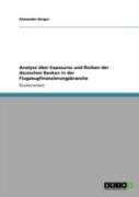 Analyse Uber Exposures Und Risiken Der Deutschen Banken In Der Flugzeugfinanzierungsbranche