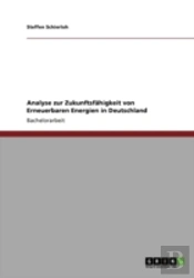 Analyse Zur Zukunftsfaã‚Â¤Higkeit Von Erneuerbaren Energien In Deutschland