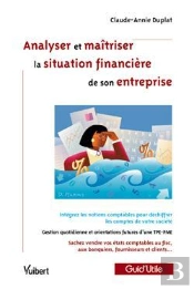 Analyser Et Maitriser La Situation Financiere De Son Entreprise