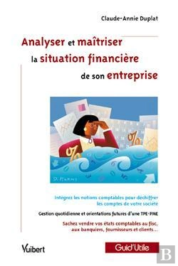 Bertrand.pt - Analyser Et Maitriser La Situation Financiere De Son Entreprise