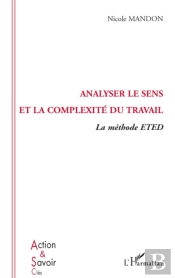 Analyser Le Sens Et La Complexité Du Travail ; La Méthode Eted