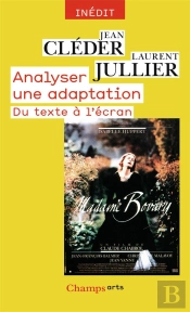 Analyser Une Adaptation ; Du Texte À L'Écran