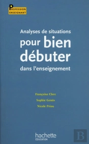 Analyses De Situations Pour Bien Débuter Dans L'Enseignement