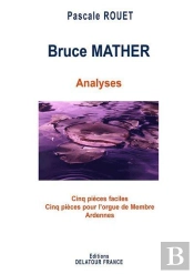 Analyses D'Oeuvres Pour Orgue De Bruce Mather