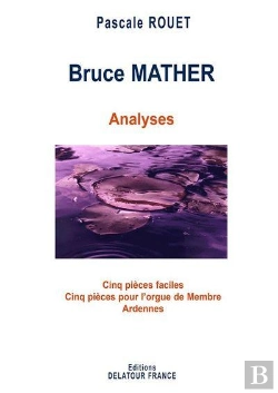 Bertrand.pt - Analyses D'Oeuvres Pour Orgue De Bruce Mather