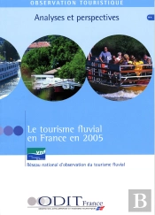 Analyses Et Perspectives T.4 ; Le Tourisme Fluvial En France En 2005