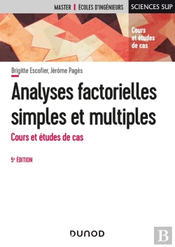 Bertrand.pt - Analyses Factorielles Simples Et Multiples : Cours Et Études De Cas (5e Édition)
