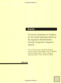 Bertrand.pt - Analyses For The Initial Implementation Of The Inpatient Rehabilitation Facility Prospective Payment System
