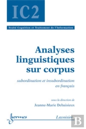 Analyses Linguistiques Sur Corpus : Subordination Et Insubordination En Français