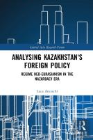 Analysing Kazakhstan'S Foreign Policy