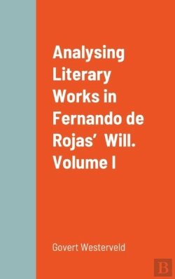 Bertrand.pt - Analysing Literary Works In Fernando De Rojas'  Will.  Volume I