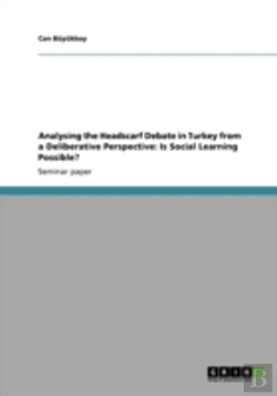 Bertrand.pt - Analysing The Headscarf Debate In Turkey From A Deliberative Perspective