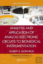 Analysis And Application Of Analog Electronic Circuits To Biomedical Instrumentation