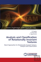Analysis And Classification Of Rotationally Invariant Textures