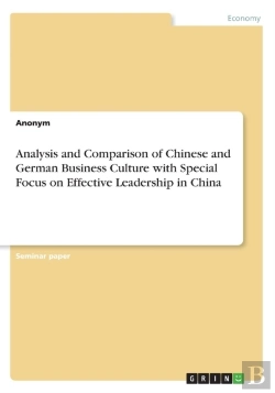 Bertrand.pt - Analysis And Comparison Of Chinese And German Business Culture With Special Focus On Effective Leadership In China