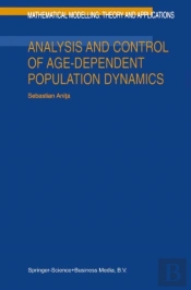Analysis And Control Of Age-Dependent Population Dynamics