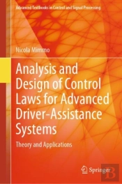 Analysis And Design Of Control Laws For Advanced Driver-Assistance Systems