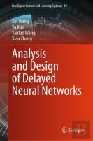 Analysis And Design Of Delayed Neural Networks