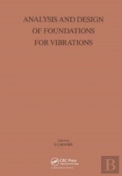 Analysis And Design Of Foundations For Vibrations