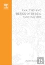 Analysis And Design Of Hybrid Systems 2006