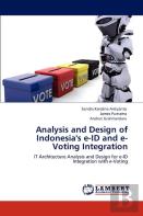 Analysis And Design Of Indonesia'S E-Id And E-Voting Integration