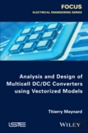 Analysis And Design Of Multicell Dc/Dc Converters Using Vectorized Models