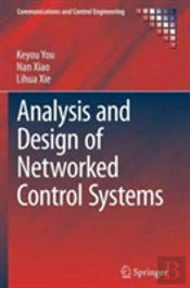 Analysis And Design Of Networked Control Systems