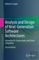 Analysis And Design Of Next-Generation Software Architectures