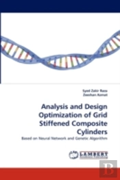 Analysis And Design Optimization Of Grid Stiffened Composite Cylinders