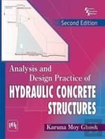Analysis And Design Practice Of Hydraulic Concrete Structures