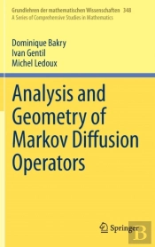 Analysis And Geometry Of Markov Diffusion Operators